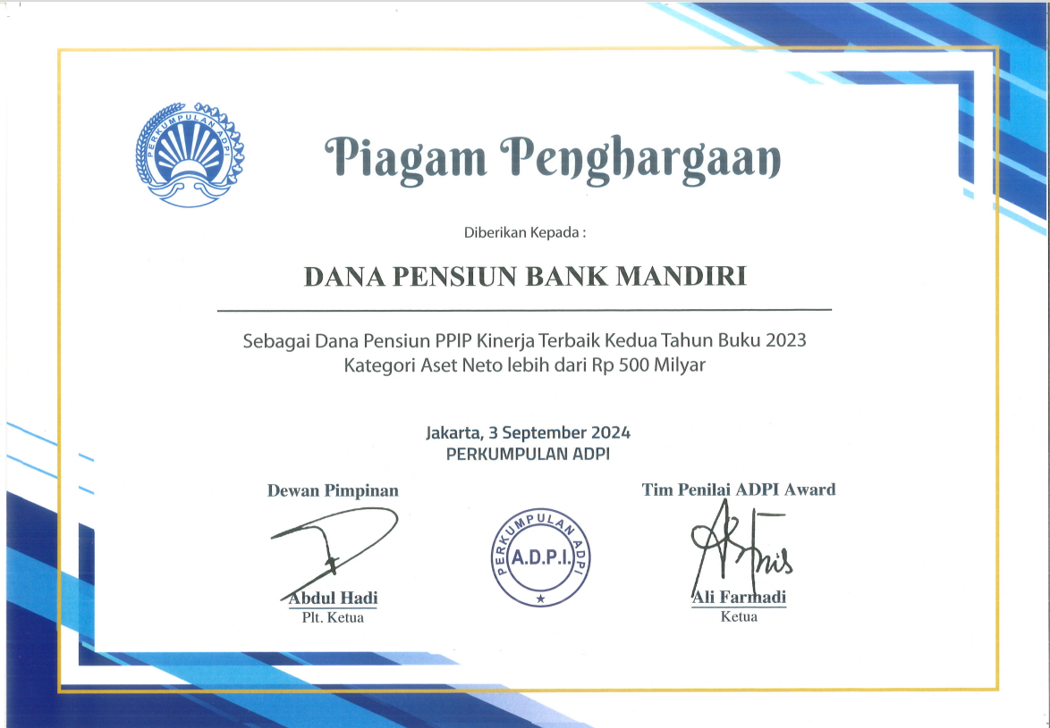 Sebagai Dana Pensiun PPIP Kinerja Terbaik Kedua Tahun Buku 2023 Kategori Aset Neto lebih dari Rp 500 Milya